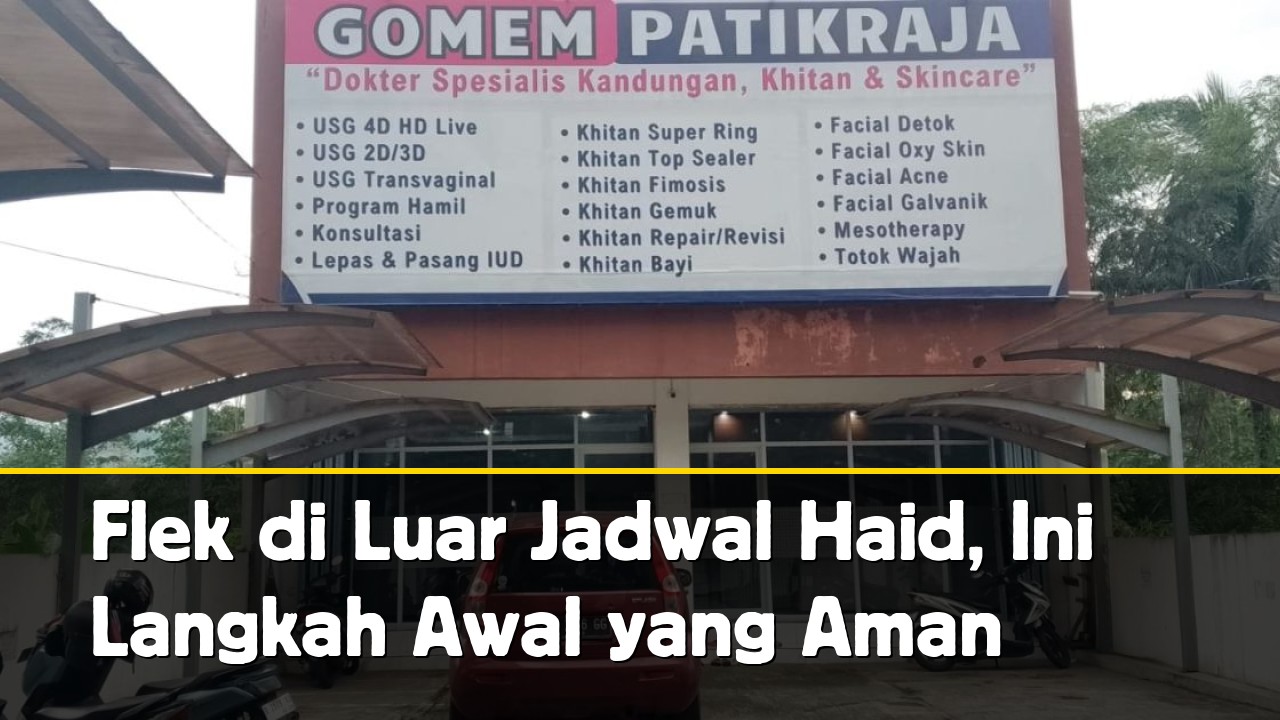 Flek di Luar Jadwal Haid, Ini Langkah Awal yang Aman